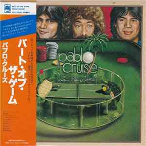 Pablo Cruise - Part Of The Game