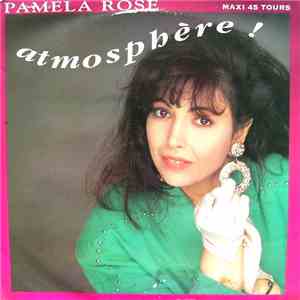 Pamela Rose  - Atmosphère !