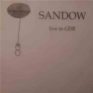 Sandow - Live In GDR