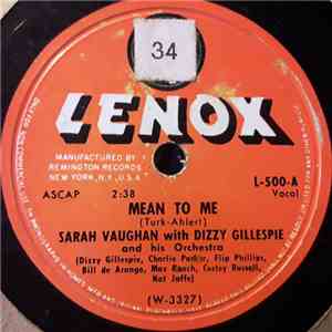 Sarah Vaughan With Dizzy Gillespie And His Orchestra - Mean to Me / What Mo ...