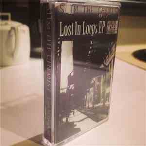 Slim The Chemist - Lost In Loops EP
