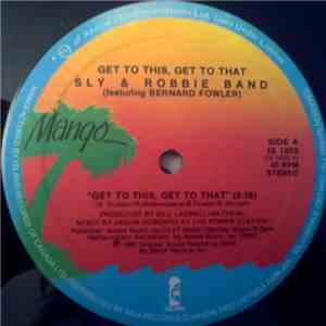 Sly & Robbie - Get To This, Get To That