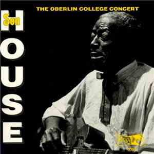 Son House - The Oberlin College Concert