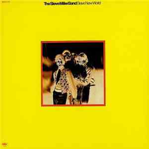 Steve Miller Band - Brave New World