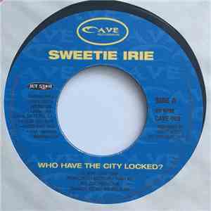 Sweetie Irie - Who Have The City Locked