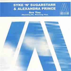 Syke 'n' Sugarstarr & Alexandra Prince - Are You (Watching Me, Watching You ...