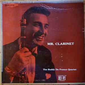 The Buddy De Franco Quartet - Mr. Clarinet