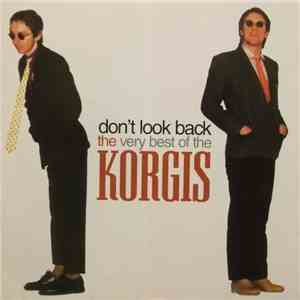 The Korgis - Don't Look Back: The Very Best Of The Korgis