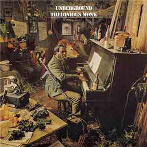 Thelonious Monk - Underground