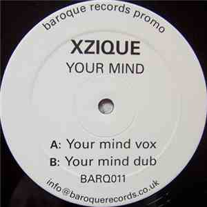 Xzique - Your Mind