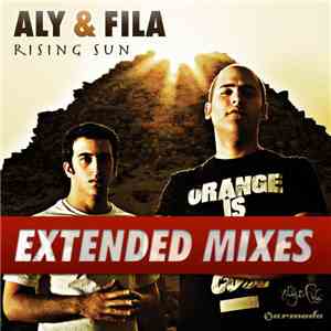 Aly & Fila - Rising Sun (Extended Mixes)