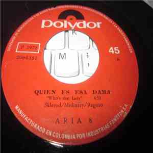 Aria 8 - Quien Es Esa Dama / El Amor Es Como El Oxigeno