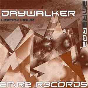 Daywalker  - Happy Hour