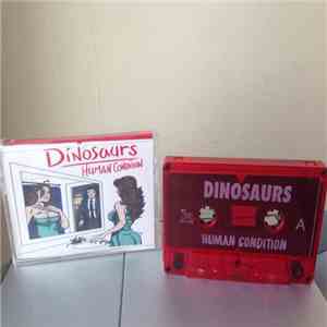 Dinosaurs  - Human Condition