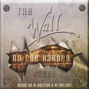 DJ Dazzler & DJ Reflect - The Wall - No One Harder
