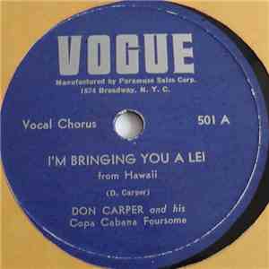Don Carper And His Copa Cabana Foursome - I'm Bringing You A Lei / I'm Keep ...