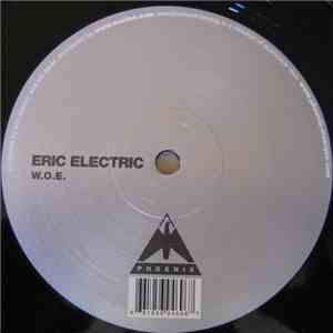 Eric Electric - W.O.E.