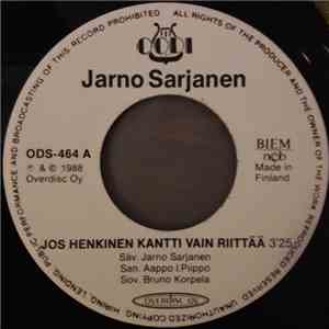 Jarno Sarjanen - Jos Henkinen Kantti Vain Riittää / Peluri