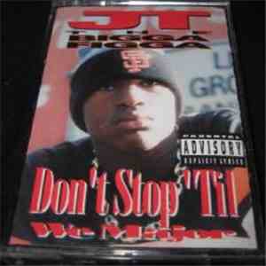 JT The Bigga Figga - Don't Stop 'Til We Major