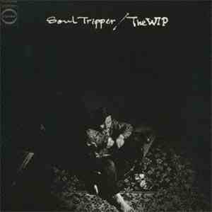 Kaoru Iyoshi to The Wip - Soul Tripper