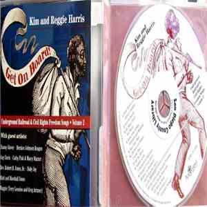 Kim & Reggie Harris - Get On Board, Underground Railroad  Vol. 2