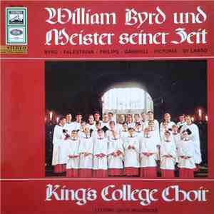 King's College Choir , Leitung David Willcocks - William Byrd Und Die Meist ...
