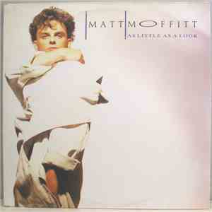 Matt Moffitt - As Little As A Look