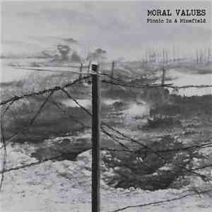 Moral Values - Picnic In A Minefield