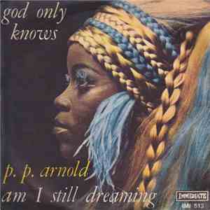 P.P. Arnold - God Only Knows / Am I Still Dreaming