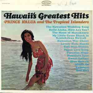 Prince Kalua And The Tropical Islanders - Hawaii's Greatest Hits