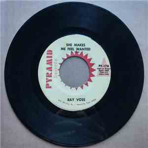 Ray Voss - She Makes Me Feel Wanted / Just An Old Habit Of Mine