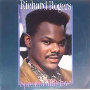 Richard Rogers - Spread A Little Love