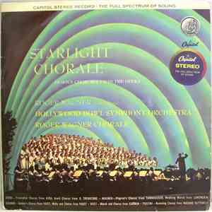 Roger Wagner Conducting The Roger Wagner Chorale And The Hollywood Bowl Sym ...