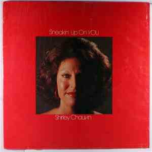 Shirley Chauvin - Sneakin' Up On You