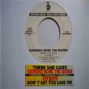 Sixpence None The Richer, M2M - There she goes / Don't say you love me