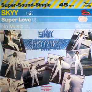 Skyy - Super Love / No Music