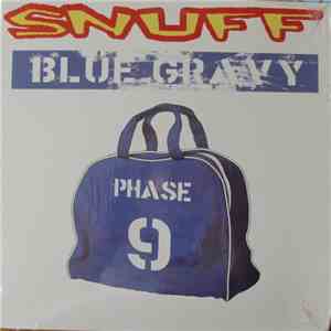 Snuff  - Blue Gravy: Phase 9