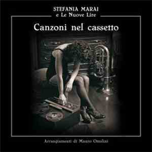 Stefania Marai - Canzoni Nel Cassetto