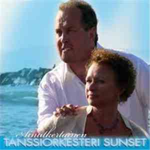 Tanssiorkesteri Sunset - Ainutkertainen