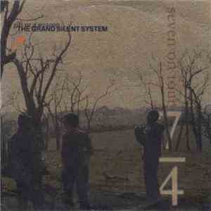The Grand Silent System - Seven On Four