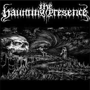 The Haunting Presence - The Haunting Presence