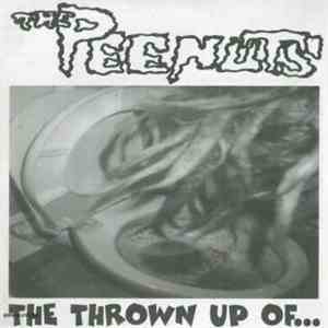 The Peenuts - The Thrown Up Of...