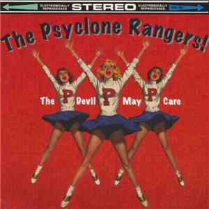 The Psyclone Rangers - The Devil May Care