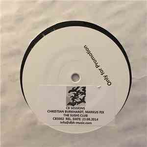 The Sushi Club & Christian Burkhardt, Markus Fix - CB Session 2