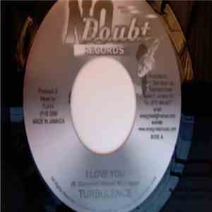 Turbulence  - I Love You
