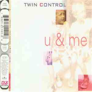 Twin Control - U & Me