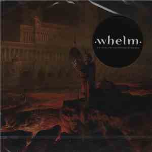 Whelm - A Gaze Blank And Pitiless As The Sun