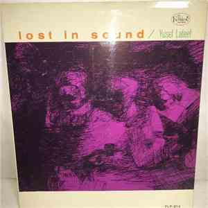 Yusef Lateef - Lost In Sound