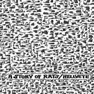 A Story Of Rats / Hellvete - A Story Of Rats / Hellvete