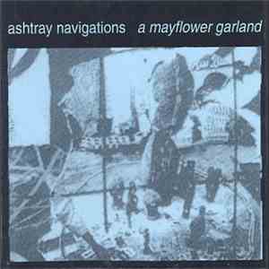 Ashtray Navigations - A Mayflower Garland